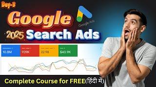 Google Search Ads Full Course in Hindi  (Day -3) | Google Conversion Setup Tutorial 2025 Updated