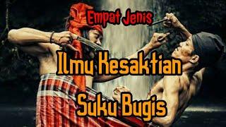 Empat Jenis Ilmu Kesaktian Suku Bugis