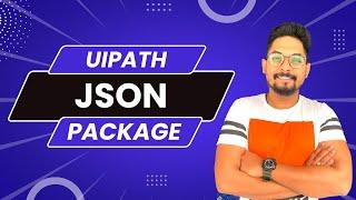 UiPath JSON Package