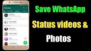 How to Save WhatsApp Status Videos and Photos on Your Android Phone