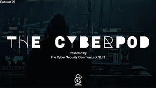 The CyberPod ~ Episode 06 |  A Cyber Security Operations Center