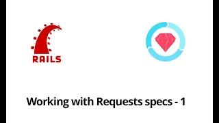 Working with Request Specs - 1