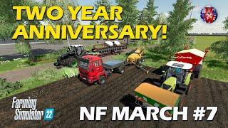 TWO YEAR ANNIVERSARY! - NF MARCH 4x #7 -  FS22