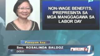 Panayam kay DOLE Sec. Rosalinda Baldoz - ukol sa non-wage benefits para sa manggagawa sa Labor Day