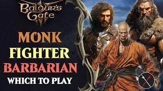BG3 Barbarian vs Fighter vs Monk - Which Baldur's Gate 3 Class Should You Play?