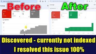 Discovered – currently not indexed 100% fix this issue (With Proof)