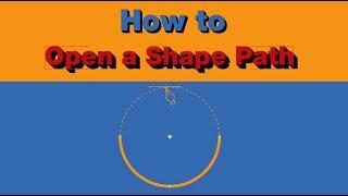 How to Open a Shape Path/circle  | After Effects Tutorial