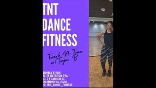 TNT Dance Fitness w Toya B