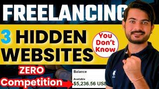 Top 3 LOW-COMPETITION Freelancing Websites | Best FREELANCING Platforms for a Beginners 