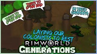 Laying Colonists To Rest! | Rimworld: Generations II #9