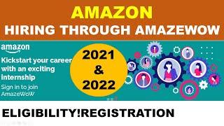 Amazon Hiring 2021 & 2022 Batch Students for Full Time Position and Internship through AmazeWOW !