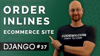 Order Item Inlines - Django Wednesdays ECommerce 37