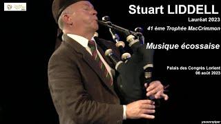 FIL 2023 Stuart LIDDELL  Lauréat Trophée MacCrimmon Musique écossaise  06 août    Video YP