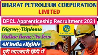 bpcl apprentice 2021/bpcl B-tech apprentice vacancy 2021