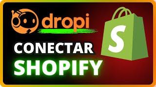  Cómo CONECTAR DROPI con SHOPIFY 【 Actualizado 2024 】