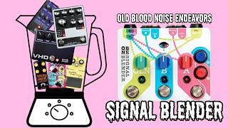 Old Blood Noise Endeavors Signal Blender | Parallel Blending Brutal Tones (Guitar and Bass)