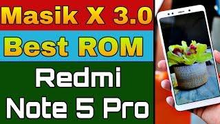 [2019] Masik X 3.0 BEST ROM For Redmi Note 5 Pro