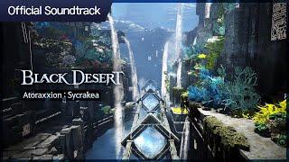 1 Hour | Black Desert OST - Atoraxxion : Sycrakea |  PEARL ABYSS MUSIC