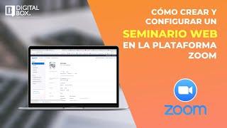  Cómo crear y configurar un Seminario Web en la plataforma Zoom ‍‍