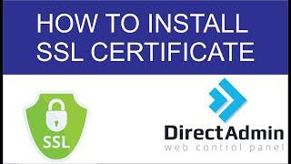 How to install SSL Certificate on Direct Admin Panel