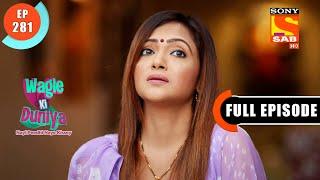 Rajesh's Promise - Wagle Ki Duniya - Ep 281 - Full Episode - 22 Feb 2022