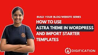 How to Install Astra Theme in WordPress and Import Starter Templates