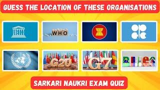 Headquarters of International Organizations ️ | General Knowledge Quiz  |