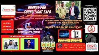 Bharat Pro Sound Light Expo 2024 || Central India का सबसे बड़ा Dj Expo