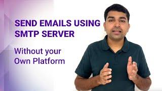 Send Emails Using SMTP Server without Building your Own Email Sending Platform