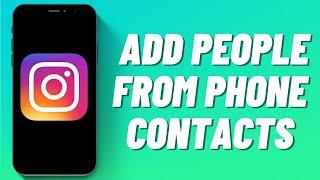 How To Add People From Phone Contacts On Instagram