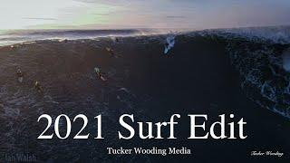 2021 Surf Edit - Filmed by Tucker Wooding - Jaws, Pipeline, Mavericks, Nazaré, & California