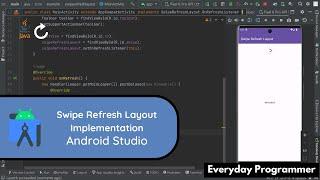 How to Implement Swipe Refresh Layout in Android Studio Using Java