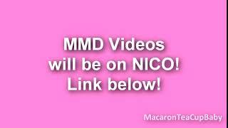 MMD Videos will be on NICO