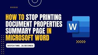 How to Stop Printing Document Properties Summary Page in Microsoft Word