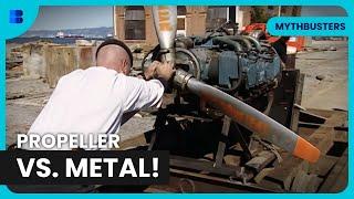 Can a Plane Propeller Slice Through Metal? | MythBusters