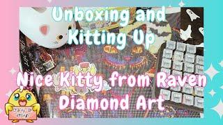 Diamond Painting Unboxing & Kit Up | Nice Kitty from Raven Diamond Art