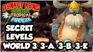 Donkey Kong Country Tropical Freeze - World 3 Secret Levels: 3-A, 3-B, 3-K (1080p Wii U HD)