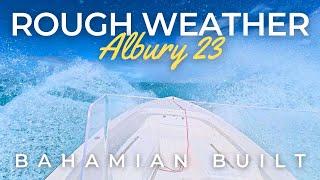 Albury 23 in ROUGH Water! | The Biggest Small Boat