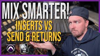 Using Effect Sends vs Inserts - WHY and HOW! | Logic and Pro Tools Setup