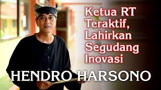 Mengenal Hendro Harsono, Ketua RT Teraktif Lahirkan Segudang Inovasi