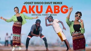 AKU ABG Disco Dangdut Remix Acara Terbaru ( Official Musik Video )