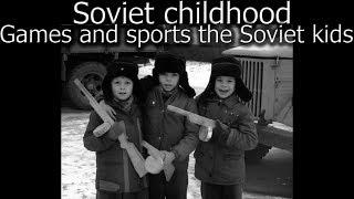 Soviet Childhood. Games And Sports the Soviet Kids Used to Play #ussr