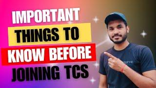 Important Things to Know Before Joining TCS | TCS Joining 2024