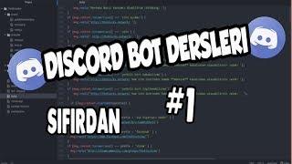 Discord Bot Dersleri | Sıfırdan Bot Yazıyoruz #1