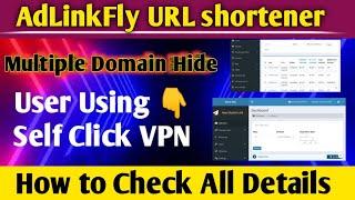 AdLinkFly URL Shortener Multiple Domain Hide || Self click VPN track || AdLinkFly Tutorial