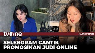 Selebgram Cantik Asal Wonogiri Ditangkap Polisi, Ketahuan "Endorse" Judi Online | Kabar Petang tvOne