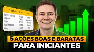 5 AÇÕES BOAS, BARATAS E QUE PAGAM EXCELENTES DIVIDENDOS! (Elas são ótimas para iniciantes)