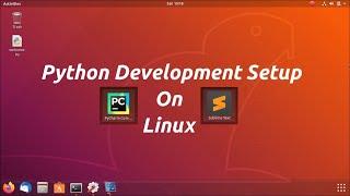 Python Development Environment on Linux | PyCharm, Sublime Text 3 on Ubuntu | Installation and Setup