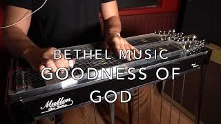 Goodness of God - Bethel Music (Pedal Steel Guitar cover)