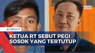 Ketua RT Ungkap Gelagat Pegi Sebelum Ditangkap Polisi di Kasus Pembunuhan Vina Cirebon